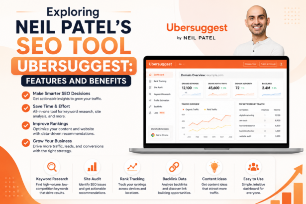 Exploring Neil Patel's SEO Tool ubersuggest: Features and Benefits