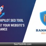 How RankPilot SEO Tool Can Boost Your Website's Performance