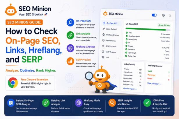 SEO Minion Guide: How to Check On-Page SEO, Links, Hreflang, and SERP