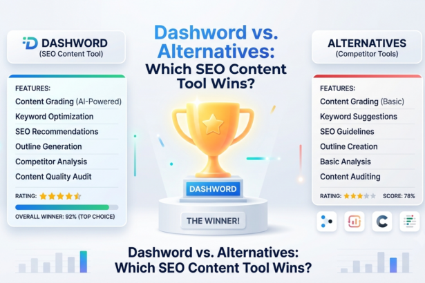 Dashword vs. Alternatives: Which SEO Content Tool Wins?