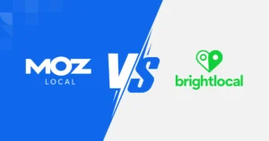 Moz Local vs BrightLocal: A Comparative Look